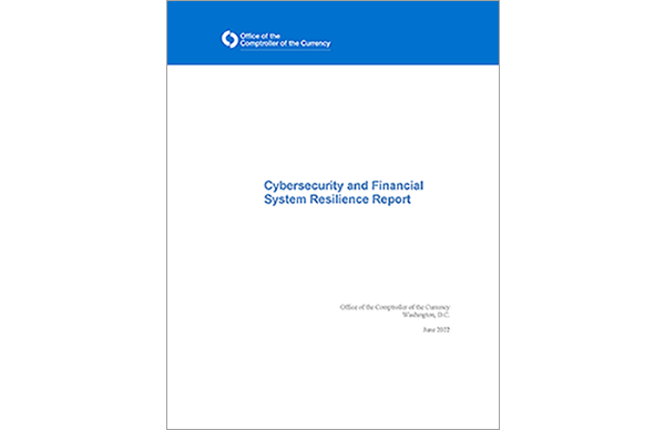 The annual Cybersecurity and Financial System Resilience Report